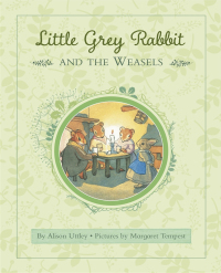 Omslagafbeelding: Little Grey Rabbit: Rabbit and the Weasels