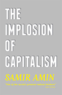 Cover image: The Implosion of Capitalism 1st edition 9780745334523