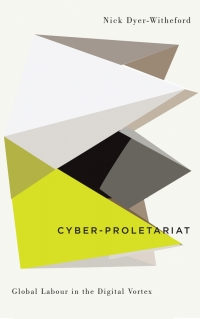 Omslagafbeelding: Cyber-Proletariat 1st edition 9780745334035