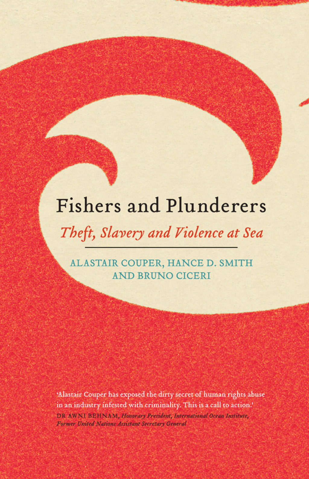 Fishers and Plunderers Theft, Slavery and Violence at Sea 1st Edition