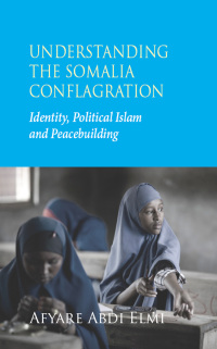 Cover image: Understanding the Somalia Conflagration 1st edition 9780745329741
