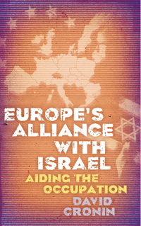 Omslagafbeelding: Europe's Alliance with Israel 1st edition 9780745330655