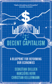 Cover image: Decent Capitalism 1st edition 9780745331096