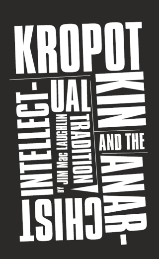 Cover image: Kropotkin and the Anarchist Intellectual Tradition 1st edition 9780745335124