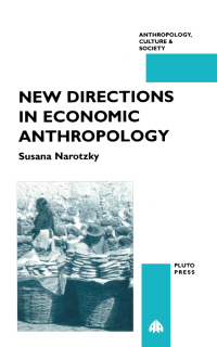 Imagen de portada: New Directions in Economic Anthropology 1st edition 9780745307183