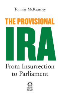 Omslagafbeelding: The Provisional IRA 1st edition 9780745330747