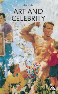 Cover image: Art and Celebrity 1st edition 9780745318493