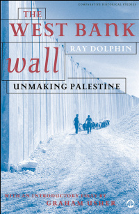 Cover image: The West Bank Wall 1st edition 9780745324333
