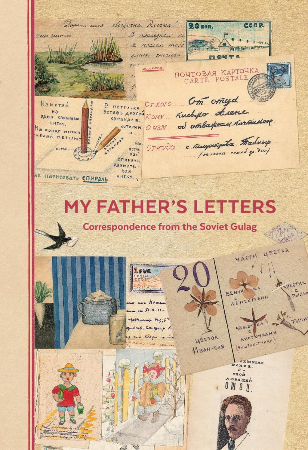 My Father’s Letters Correspondence from the Soviet Gulag