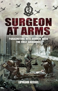 Omslagafbeelding: Surgeon at Arms 9781848845916