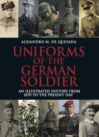 表紙画像: Uniforms of the German Soldier 9781848326934