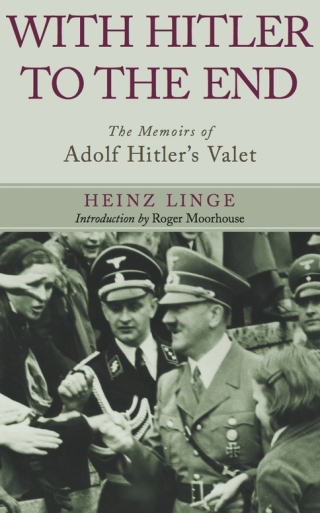 Cover image: With Hitler to the End 9781848327184