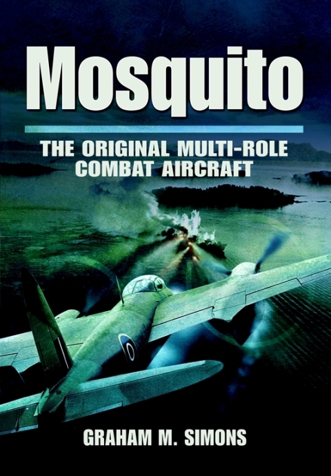 Mosquito: The Original Multi-Role Combat Aircraft - FULL INSTANT DOWNLOAD | PDF DOCX EPUB