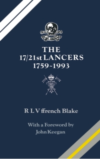 Imagen de portada: The 17/21st Lancers, 1759–1993 9780850522723