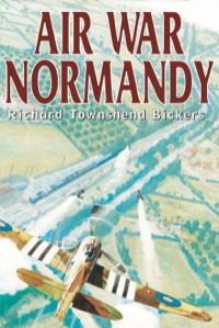 Cover image: Air War Normandy 9780850524123