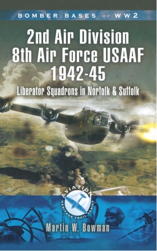 صورة الغلاف: 2nd Air Division Air Force USAAF 1942-45 9781844155477