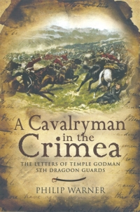 Omslagafbeelding: A Cavalryman in the Crimea: The Letters of Temple Godman, 5th Dragoon Guards 9781848841086