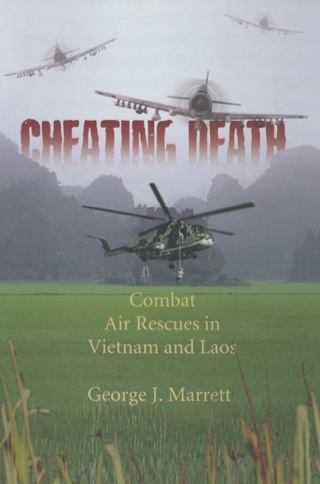 Cover image: Cheating Death: Combat Rescues in Vietnam and Laos 9780850529722