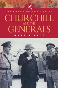 صورة الغلاف: Churchill and the Generals 9781844151011