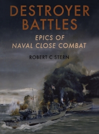 صورة الغلاف: Destroyer Battles: Epics of Naval Close Combat 9781848320079