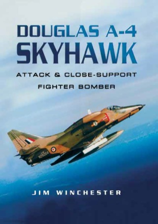 Imagen de portada: Douglas A-4 Skyhawk: Attack 9781844150854