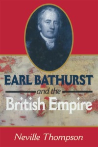 Cover image: Earl Bathurst and British Empire 9780850526455