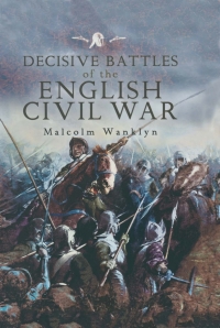 表紙画像: Decisive Battles of the English Civil War 9781783469758