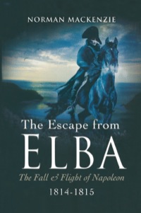 صورة الغلاف: The Escape From Elba: The Fall 9781844156047