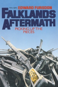 Imagen de portada: Falklands Aftermath: Picking Up The Pieces 9780850522051