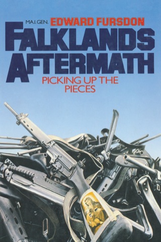 Cover image: Falklands Aftermath: Picking Up The Pieces 9780850522051