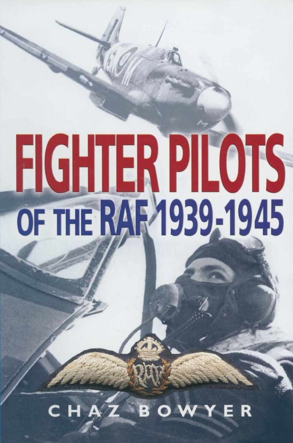 Fighter Pilots of the RAF, 1939–1945