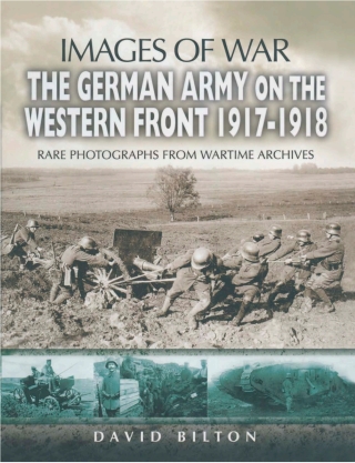 صورة الغلاف: The German Army on the Western Front, 1917–1918 9781844155026