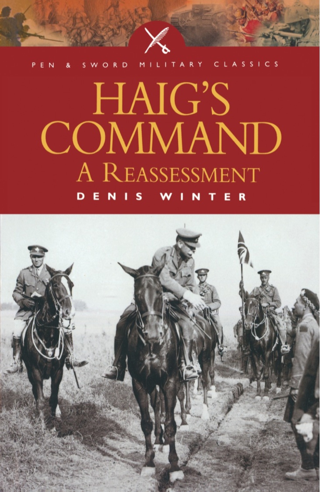 Haig’s Command: A Reassessment