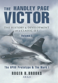 Imagen de portada: The Handley Page Victor: The History 9781844154111