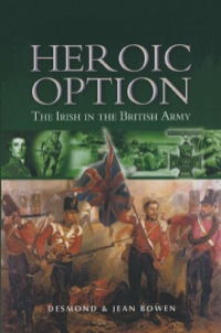 表紙画像: Heroic Option: The Irish in the British Army 9781844151523