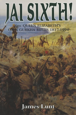 Cover image: Jai Sixth!: 6th Queen Elizabeth's own Gurkha Rifles 1817-1994 9780850524239