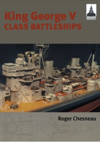 表紙画像: King George V Class Battleships 9781848321144