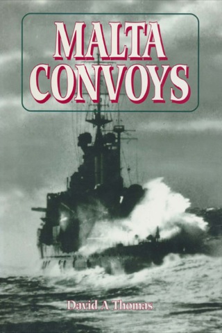Imagen de portada: Malta Convoys 1940-42: The Struggle at Sea 9780850526639