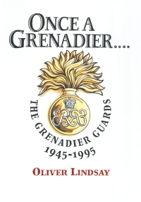 Omslagafbeelding: Once a Grenadier 9780850525267