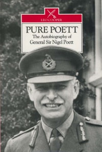 Cover image: Pure Poett: The Autobiography of General Sir Nigel Poett 9780850523393