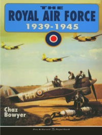 Cover image: The Royal Air Force 1939-1945 9780850525281