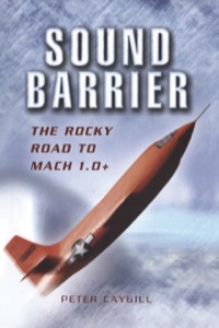 Imagen de portada: Sound Barrier: The Rocky Road to MACH 1.0 9781844154562