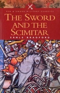 Imagen de portada: Sword and the Scimitar 9781844150410