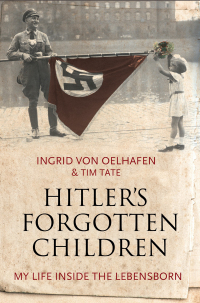 Cover image: Hitler's Forgotten Children 9781783961214