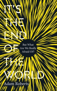 Cover image: It's the End of the World 9781783964741