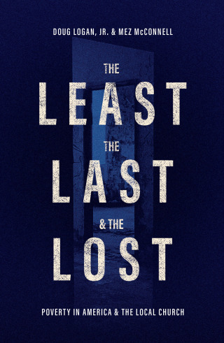 Cover image: The Least, the Last & the Lost: Poverty in America & the Local Church 1st edition 9781783974511