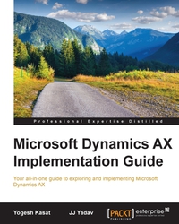 Cover image: Microsoft Dynamics AX Implementation Guide 1st edition 9781785288968