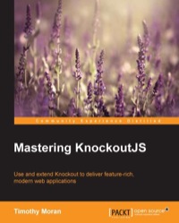 Cover image: Mastering KnockoutJS 1st edition 9781783981007