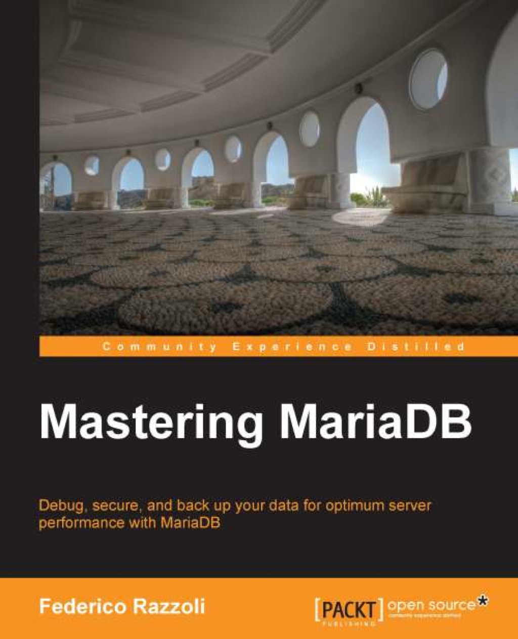 Mastering MariaDB 1st Edition