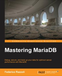 Cover image: Mastering MariaDB 1st edition 9781783981540